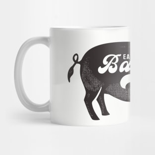 Eat More Bacon Mug